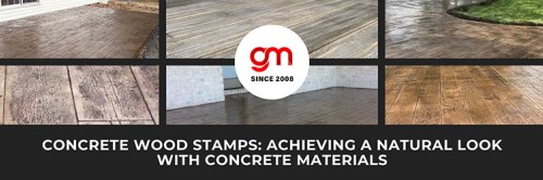 Concrete Wood Stamps: Achieving a Natural Look with Concrete Materials