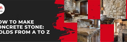 How to Make Concrete Stone: Molds from A to Z
