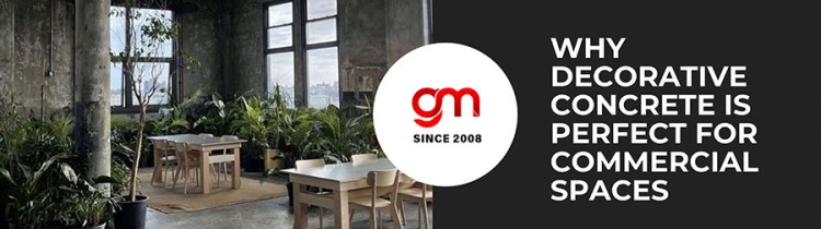 Why Decorative Concrete is Perfect for Commercial Spaces