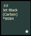 8084 Jet Black (Carbon)
